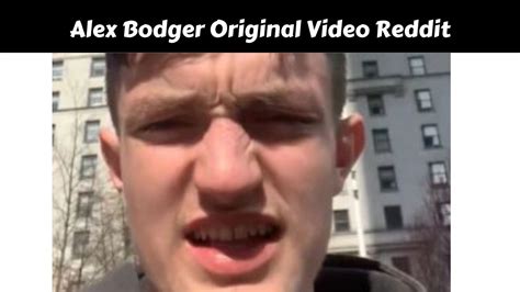 alex bodger video|Alex bodger original video